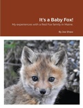 Cover: It's a Baby Fox! - Lulu.com