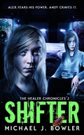 Cover: Shifter (The Healer Chronicles, #2) - Michael J. Bowler
