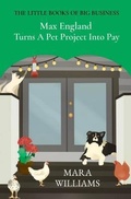 Cover: Max England  Turns A Pet Project Into Pay - Success Street Coaching LLC