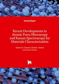 Enlarge image Cover: Recent Developments in Atomic Force Microscopy and Raman Spectroscopy for Materials Characterization - IntechOpen