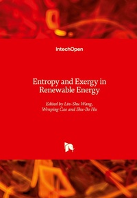 Enlarge image Cover: Entropy and Exergy in Renewable Energy - IntechOpen