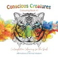 Cover: Conscious Creatures Colouring Book - Mystic Mouse Publishing