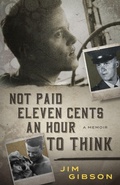 Cover: Not Paid Eleven Cents an Hour to Think - Acorn Publishing