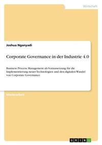 Abbildung von: Corporate Governance in der Industrie 4.0 - GRIN Verlag