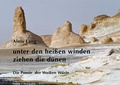Cover: unter den hei&szlig;en winden ziehen die d&uuml;nen - Poesie + Fotografie