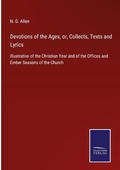 Cover: Devotions of the Ages, or, Collects, Texts and Lyrics - Outlook