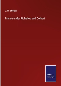 Enlarge image Cover: France under Richelieu and Colbert - Outlook