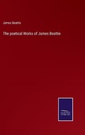 Cover: The poetical Works of James Beattie - Salzwasser-Verlag