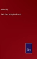 Cover: Early Days of English Princes - Salzwasser-Verlag