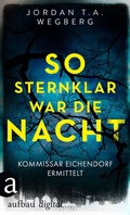 Cover: So sternklar war die Nacht - Aufbau