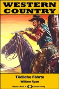 Cover: WESTERN COUNTRY 447: T&ouml;dliche F&auml;hrte - Raidel Vlg eBooks