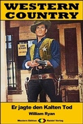 Cover: WESTERN COUNTRY 450: Er jagte den Kalten Tod - Raidel Vlg eBooks