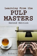 Cover: Learning from the Pulp Masters: 2nd Edition (Really Simple Writing & Publishing) - Midwest Journal Press