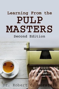 Enlarge image Cover: Learning from the Pulp Masters: 2nd Edition (Really Simple Writing & Publishing) - Midwest Journal Press