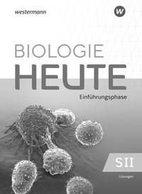 Abbildung von: Biologie heute SII - Ausgabe 2022 für Niedersachsen - Westermann Schulbuchverlag