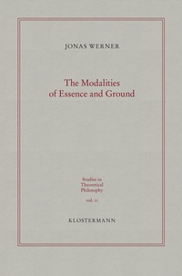 Abbildung von: The Modalities of Essence and Ground - Vittorio Klostermann Verlag