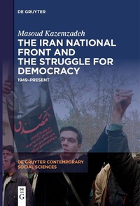 Abbildung von: The Iran National Front and the Struggle for Democracy - De Gruyter