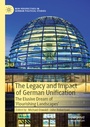Cover: The Legacy and Impact of German Unification - Palgrave Macmillan