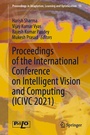 Cover: Proceedings of the International Conference on Intelligent Vision and Computing (ICIVC 2021) - Springer