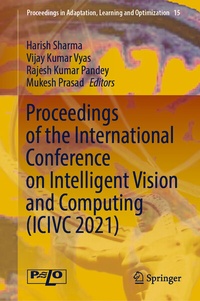 Enlarge image Cover: Proceedings of the International Conference on Intelligent Vision and Computing (ICIVC 2021) - Springer