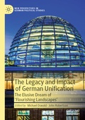 Cover: The Legacy and Impact of German Unification - Palgrave Macmillan