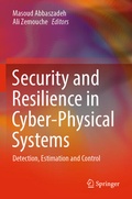 Cover: Security and Resilience in Cyber-Physical Systems - Springer
