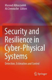 Enlarge image Cover: Security and Resilience in Cyber-Physical Systems - Springer
