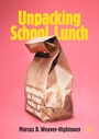 Cover: Unpacking School Lunch - Palgrave Macmillan