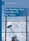 Cover: The Working Class from Marx to Our Times - Palgrave Macmillan