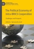 Cover: The Political Economy of Intra-BRICS Cooperation - Palgrave Macmillan