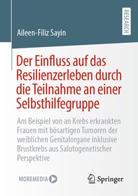 Abbildung von: Der Einfluss auf das Resilienzerleben durch die Teilnahme an einer Selbsthilfegruppe - Springer