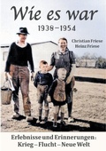 Cover: Wie es war 1938 - 1954 - BoD - Books on Demand