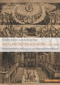 Abbildung von: Orgelpredigten in Europa (1600-1800) - Schnell & Steiner