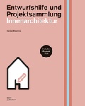 Cover: Innenarchitektur. Entwurfshilfe und Projektsammlung - DOM publishers