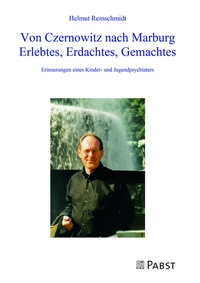 Abbildung von: Von Czernowitz nach Marburg Erlebtes, Erdachtes, Gemachtes - Pabst Science Publishers