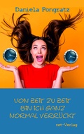 Cover: Von Zeit zu Zeit bin ich ganz normal verr&uuml;ckt - net-Verlag
