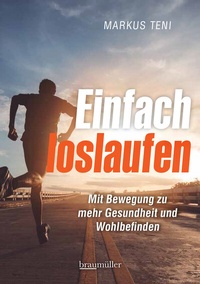 Abbildung von: Einfach loslaufen - Braumüller Verlag