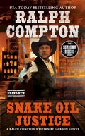 Cover: Ralph Compton Snake Oil Justice - Berkley