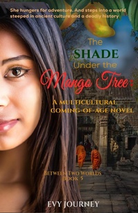 Enlarge image Cover: The Shade Under the Mango Tree (Between Two Worlds, #5) - Evy Journey