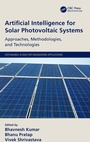 Cover: Artificial Intelligence for Solar Photovoltaic Systems - CRC Press