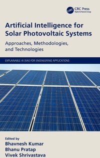 Enlarge image Cover: Artificial Intelligence for Solar Photovoltaic Systems - CRC Press