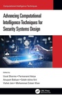 Cover: Advancing Computational Intelligence Techniques for Security Systems Design - CRC Press