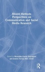 Cover: Mixed Methods Perspectives on Communication and Social Media Research - Routledge