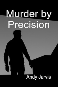 Enlarge image Cover: Murder by Precision - Lulu.com