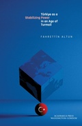 Cover: T&uuml;rkiye as a Stabilizing Power in an Age of Turmoil - Academica Press