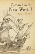 Cover: Captured in the New World! - Palmetto Publishing