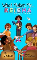 Cover: What Makes Me...Keisha - Stone Moose Publishing