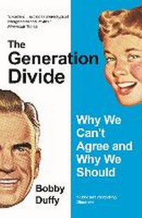 Enlarge image Cover: The Generation Divide - Atlantic Books