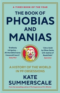Abbildung von: The Book of Phobias and Manias - Wellcome Collection
