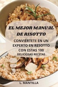 Abbildung von: El Mejor Manual de Risotto - L. Mantilla
